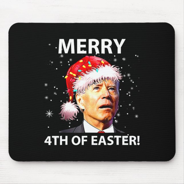 Merry 4th Of Easter Fun Joe Biden Christmas Ugly   Mouse Pad (Front)