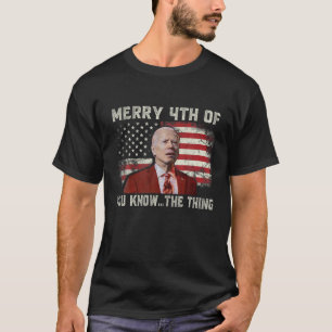 Merry 4Th Of Father's Day Funny Biden Confused 4Th T-Shirt