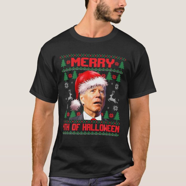 Merry 4Th Of Halloween Funny Biden Ugly Christmas T-Shirt (Front)