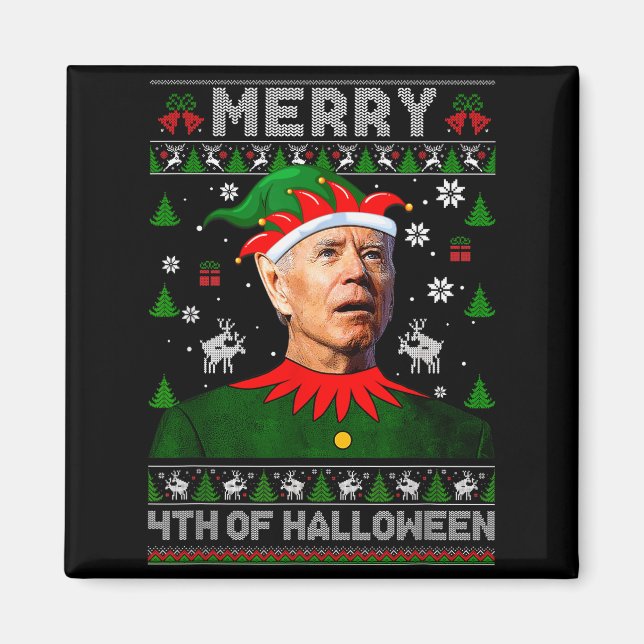 Merry 4th Of Halloween Joe Biden Christmas Ugly Sw Magnet (Front)