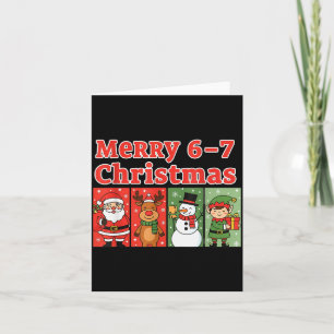 Merry 6 7 Six Seven Meme Christmas Women Men Kids Card
