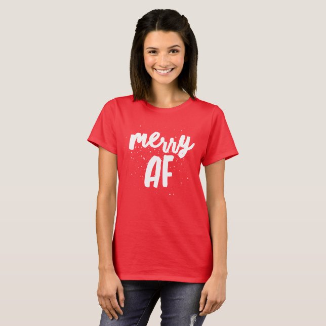 Merry AF T-Shirt (Front Full)