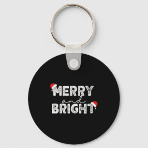Merry &amp; Bright And I'm Trying To Feel Merry &a Key Ring