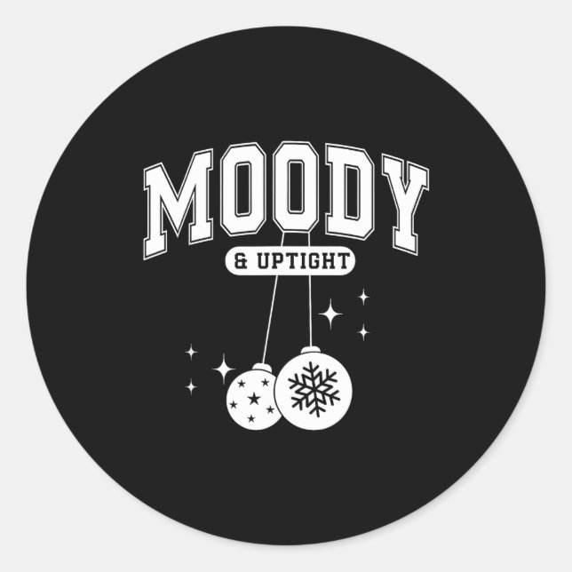 Merry &amp; Bright Moody &amp; Uptight Matching Co Classic Round Sticker (Front)