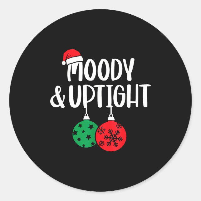 Merry &amp; Bright Moody &amp; Uptight Matching Co Classic Round Sticker (Front)
