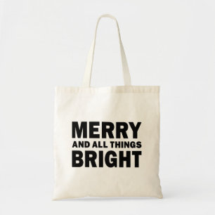 Merry and All Things Bright   Holiday Tote Bag
