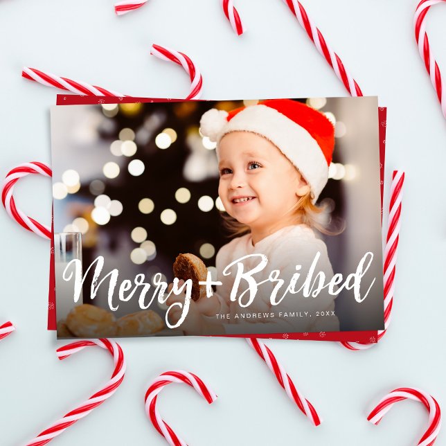 Merry and bribed funny Christmas photo red Holiday Card (Creator Uploaded)