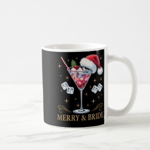 Merry And Bride Bachelorette Party Tail Drink Chri Coffee Mug