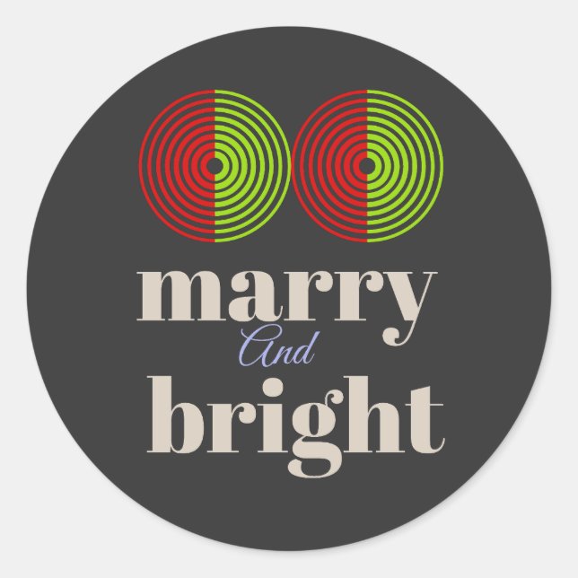 "Merry and Bright: Celebrate the Joy of the Season Classic Round Sticker (Front)