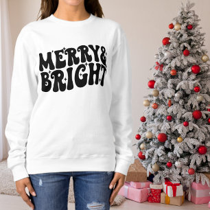 Merry and Bright Christmas Fun Sweatshirt