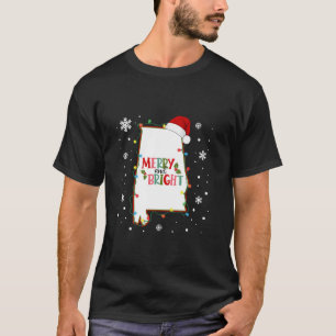 Merry And Bright Christmas Lights Xmas Alabama Sta T-Shirt