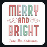 Merry and Bright Christmas Pink Red Gift Square Sticker<br><div class="desc">A fun Christmas gift sticker with the words merry  and bright. A fun sticker for your Christmas holiday packaging. Designed for you by Blackberry Boulevard.</div>