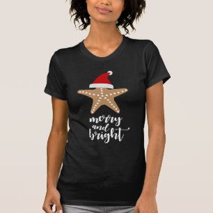 Merry and Bright   Christmas Santa Starfish T-Shirt
