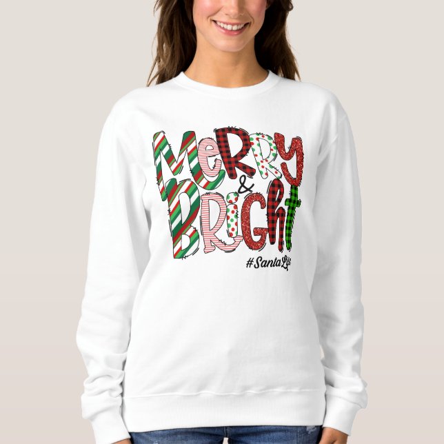 Merry and Bright Christmas Sweatshirt (Front)