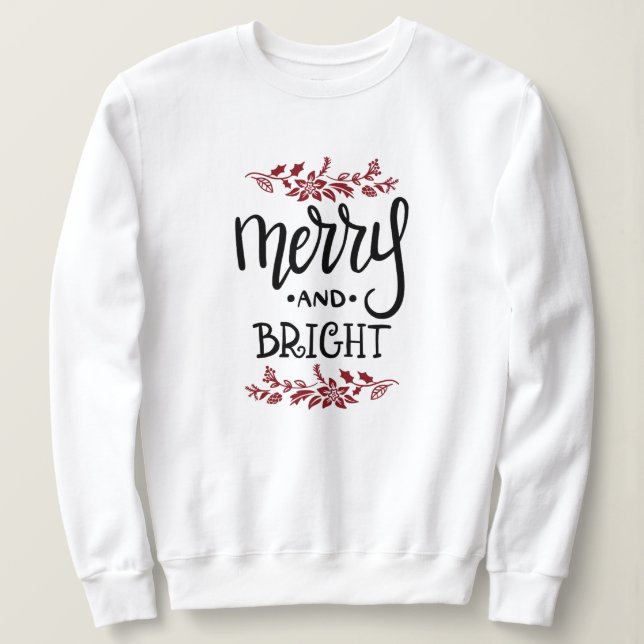 Merry and Bright Christmas Sweatshirt (Design Front)