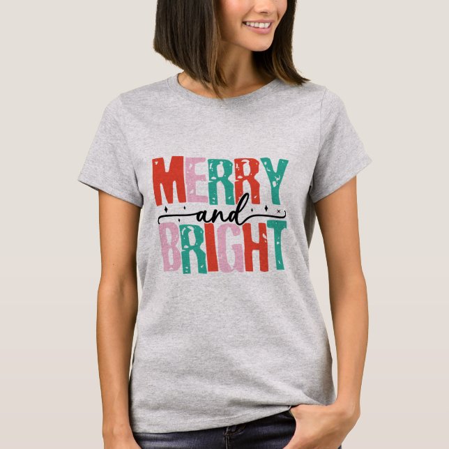 Merry and Bright Christmas T-Shirt (Front)