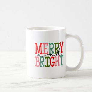 Merry And Bright Christmas Women Girls Kids Toddle Coffee Mug