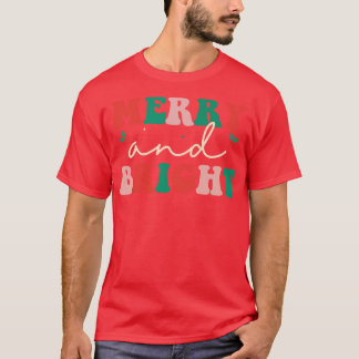 Merry And Bright Christmas Women Girls Kids Toddle T-Shirt