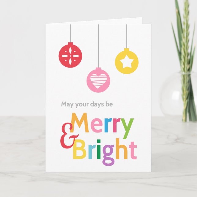 Merry and Bright, Colourful Christmas Ornaments Holiday Card (Front)