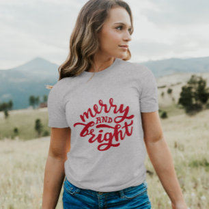 Merry and Bright CUSTOM COLOR FONT T-Shirt