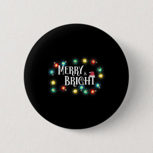 Merry And Bright Cute Christmas Saying Xmas Quote  6 Cm Round Badge