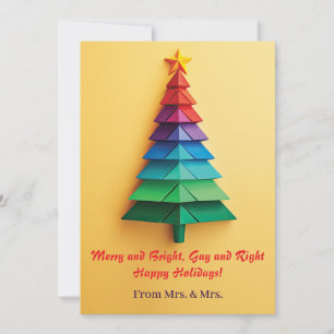 Merry and Bright, Gay and Right – Happy Holidays! Holiday Card
