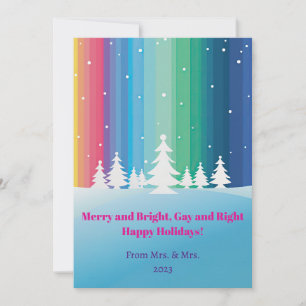 Merry and Bright, Gay and Right – Happy Holidays! Holiday Card