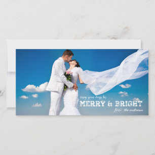 MERRY AND BRIGHT MARRIED   HOLIDAY PHOTO CARD