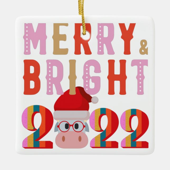 MERRY AND BRIGHT SANTA HAPPY NEW YEAR 2022  XMAS   CERAMIC ORNAMENT (Front)
