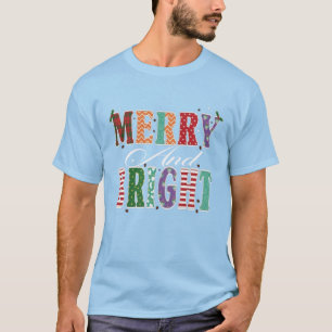 Merry and bright T-Shirt