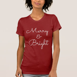Merry and Bright T-Shirt