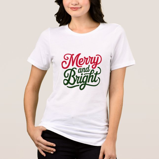 Merry and Bright T-Shirt - Festive Holiday Design Tri-Blend Shirt (Front)