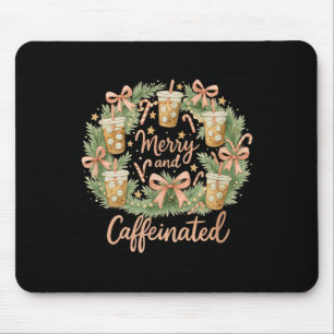 Merry And Caffeinated Christmas Iced Coffee Wreath Mouse Pad