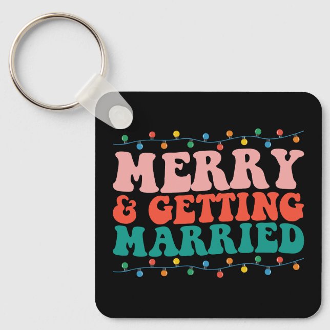 Merry And Getting Married Couple Christmas Groovy Key Ring (Front)