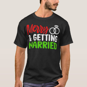 Merry and Getting Married Couples Christmas Pjs Pa T-Shirt