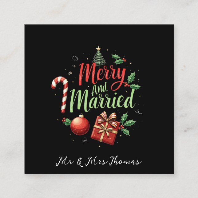 Merry and Married Celebrating Your First Christmas Square Business Card (Front)
