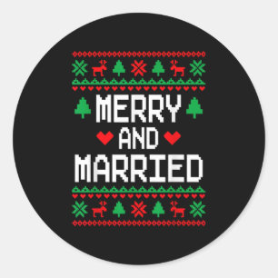 Merry And Married Couples Matching Ugly Christmas Classic Round Sticker