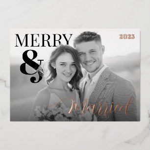 Merry and Married Modern Photo Foil Holiday Card