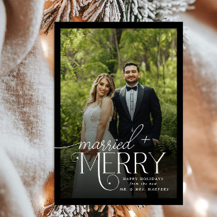 Merry and Married Photo Newlyweds Christmas Holida Holiday Card