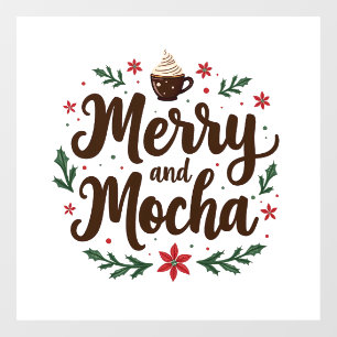 Merry and Mocha Drink Christmas Coffee Xmas
