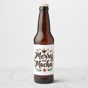 Merry and Mocha Drink Christmas Coffee Xmas Beer Bottle Label