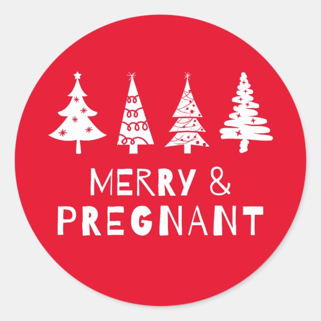 Merry and pregnant at Christmas Classic Round Sticker (Front)