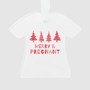  Merry and pregnant at Christmas Ornament