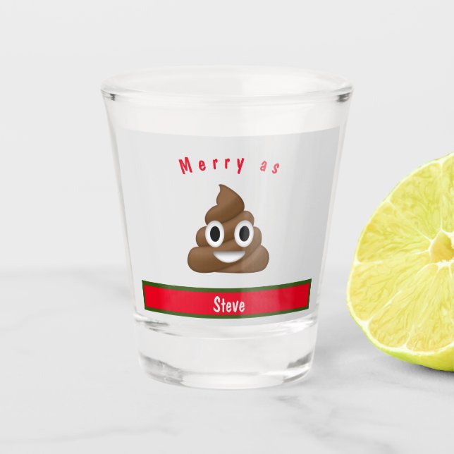 Merry As Poop Holiday with Name Shot Glass (Front)