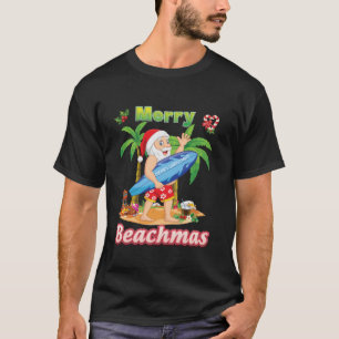 Merry Beachmas Beach Surf Santa Surfing Christmas T-Shirt
