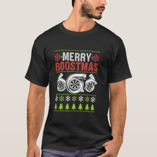 Merry Boostmas Ugly Xmas Funny Turbo Boost Christm T-Shirt