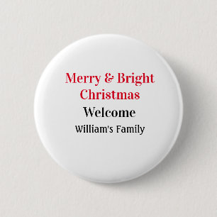 Merry Bright Christmas add family name welcome joy 6 Cm Round Badge