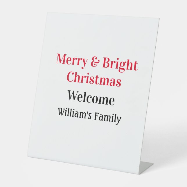Merry Bright Christmas add family name welcome joy Pedestal Sign (Front)