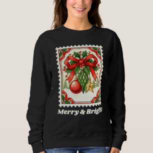 Merry & Bright Christmas Ornaments Postage Stamp Sweatshirt