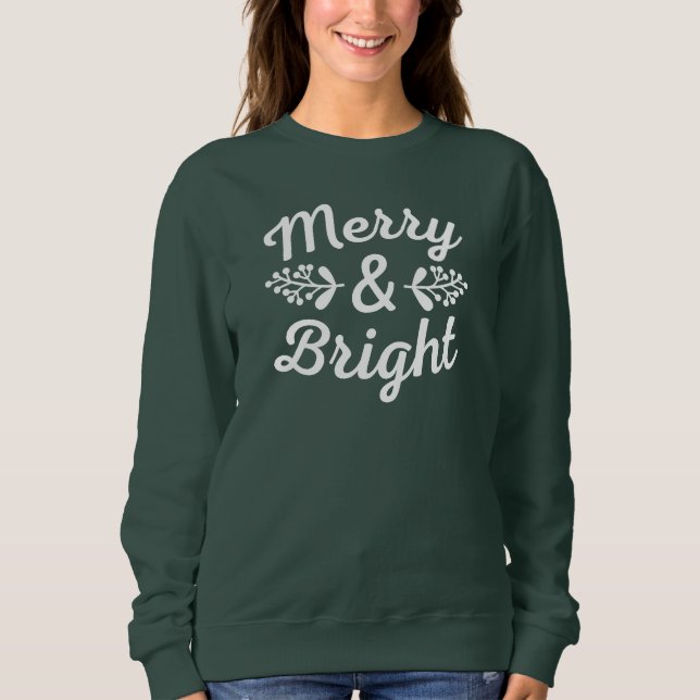 Merry & Bright Christmas   Sweatshirt (Front)